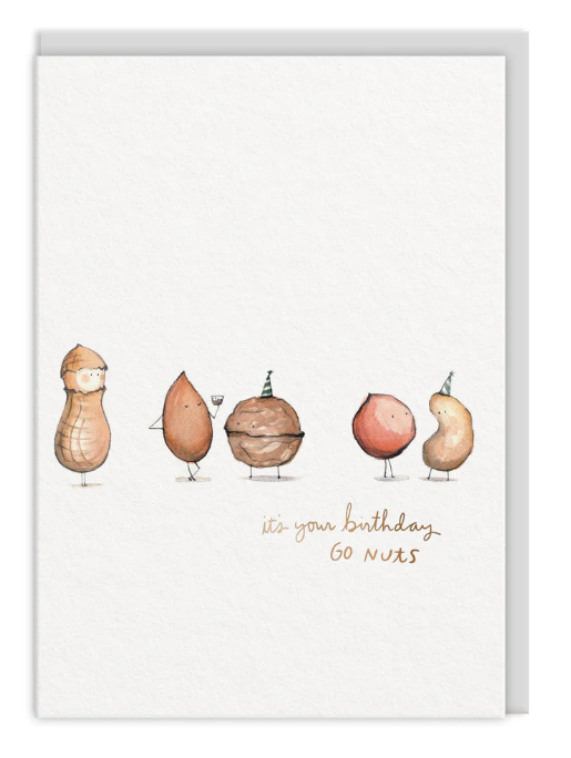 It's Your Birthday. Go Nuts